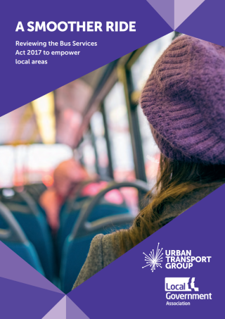 A smoother ride - Reviewing the Bus Services Act 2017 to empower local areas - report cover